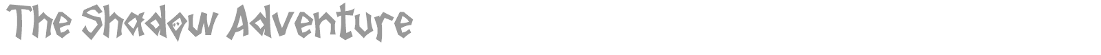 The Shadow Adventure font preview